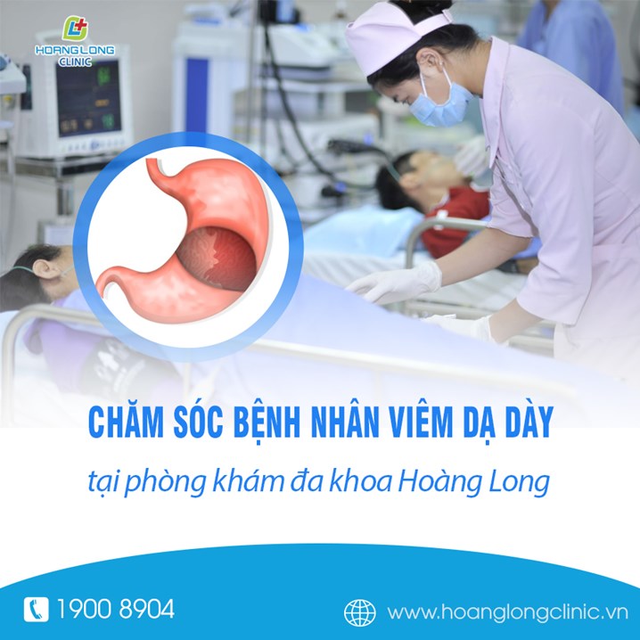 Chăm sóc bệnh nhân viêm dạ dày tại phòng khám đa khoa Hoàng Long