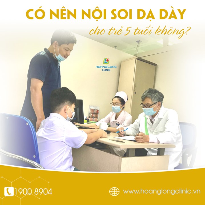 Có nên nội soi dạ dày cho trẻ 5 tuổi không?