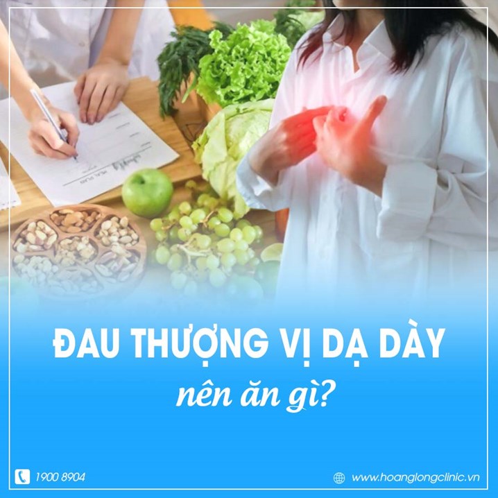 Đau thượng vị dạ dày nên ăn gì?