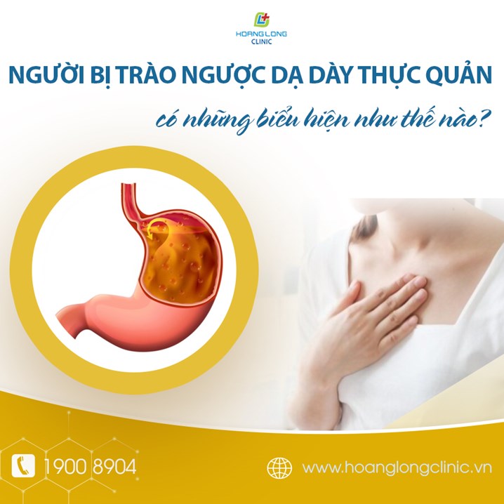 Người bị trào ngược dạ dày thực quản có những biểu hiện như thế nào?