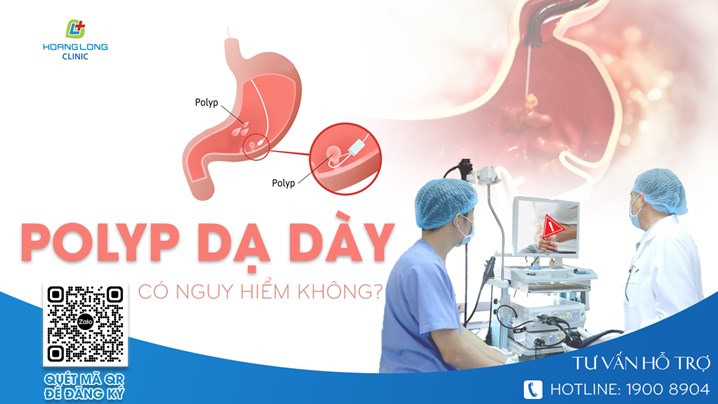 Polyp dạ dày có nguy hiểm không?