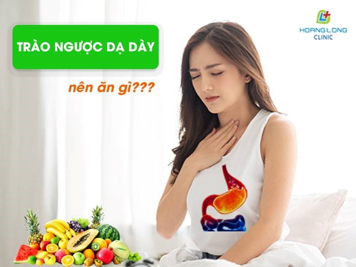 trào ngược dạ dày nên ăn gì?