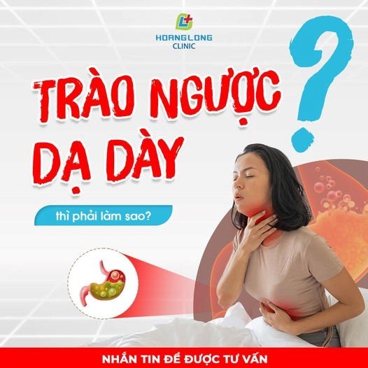 Trào ngược dạ dày thực quản thì phải làm sao?