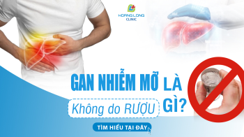 Thế nào là gan nhiễm mỡ không do rượu?