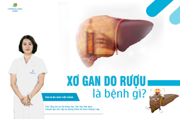 Xơ gan do rượu là bệnh gì?