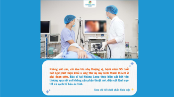 Ăn uống bình thường, không sụt cân - người bệnh đi khám bất ngờ phát hiện ung thư dạ dày giai đoạn sớm