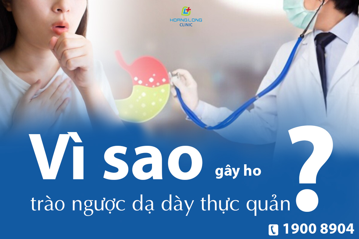 Vì sao trào ngược dạ dày thực quản gây ho?