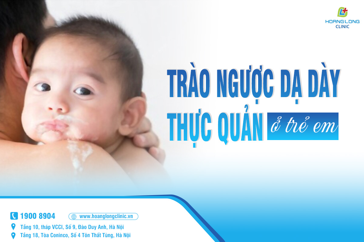 Trào ngược dạ dày thực quản ở trẻ em