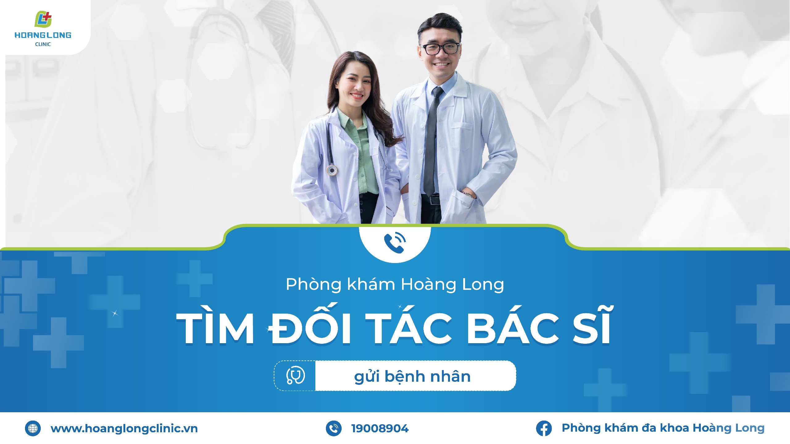 PHÒNG KHÁM ĐA KHOA HOÀNG LONG TÌM ĐỐI TÁC BÁC SĨ GỬI BỆNH NHÂN